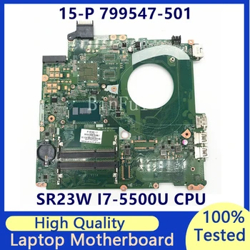 799547-001 799547-501 799547-601 placa-mãe Para o HP 15-P Laptop placa-Mãe Com SR23W I7-5500U CPU DAY11AMB6E0 100% Testado Bom